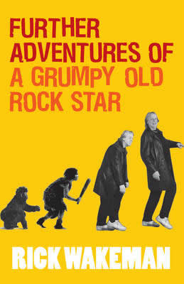 Further Adventures of a Grumpy Old Rock Star